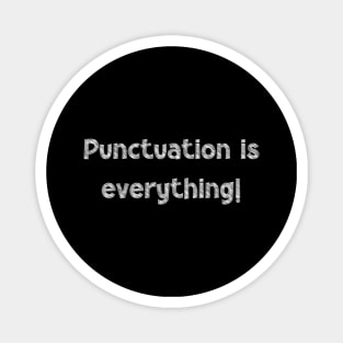 Punctuation is everything!, National Grammar Day, Teacher Gift, Child Gift, Grammar Police, Grammar Nazi, Grammar Quotes, Funny Grammar, Magnet